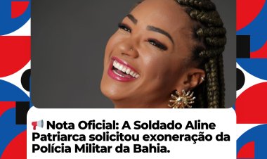 Soldado Aline Patriarca pede exoneração da PMBA para participar de programa de TV