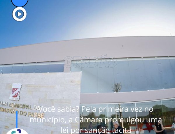 Você sabia? Pela primeira vez no município, a Câmara promulgou uma lei por sanção tácita