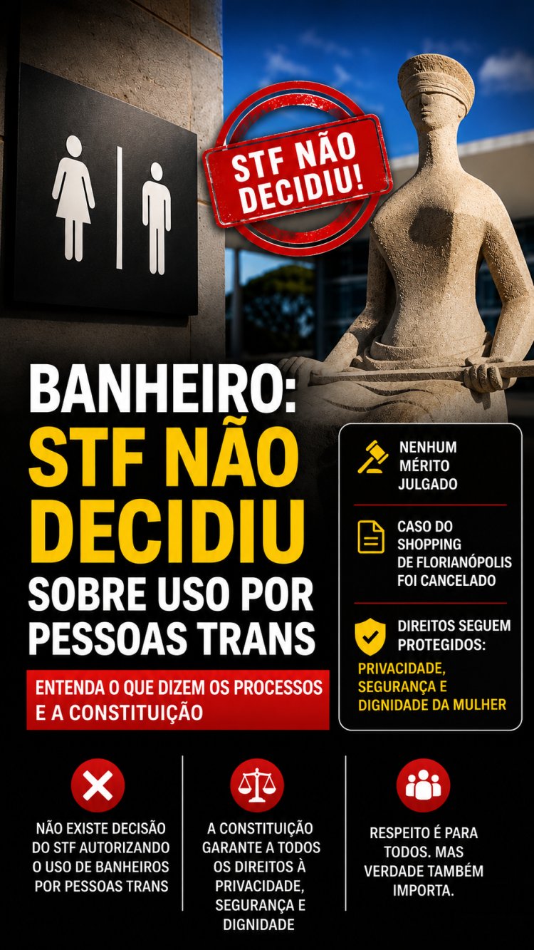 STF decidiu sobre uso de banheiro por pessoas trans? Entenda o que realmente aconteceu