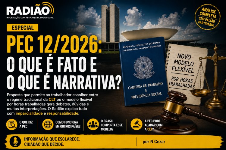 PEC 12/2026: O QUE É FATO E O QUE É NARRATIVA?