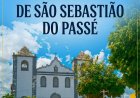 100 anos de história: São Sebastião do Passé foi administrada por 20 gestores 02 gestoras em 30 mandatos