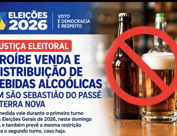 Eleições 2026: Justiça Eleitoral proíbe venda e distribuição de bebidas alcoólicas em São Sebastião do Passé