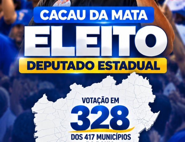 Cacau da Mata conquista 47.216 votos e alcança eleitores em 328 municípios da Bahia
